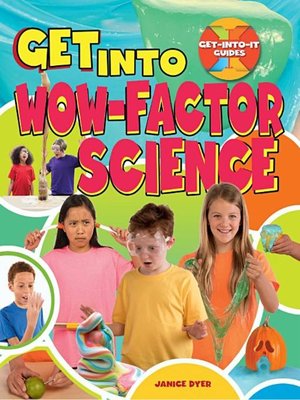 cover image of Get Into Wow-Factor Science